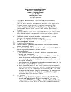 Board Approved Finalized Minutes Redwood Community Radio Board of Directors Meeting June 29, 2010 Healy Senior Center Redway California