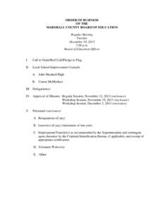 ORDER OF BUSINESS OF THE MARSHALL COUNTY BOARD OF EDUCATION Regular Meeting Tuesday December 10, 2013