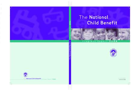Progress Report[removed]The National Child Benefit The National Child Benefit  Progess Report 2006