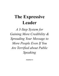 !  The Expressive Leader A 3-Step System for  Gaining More Credibility &