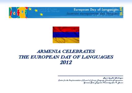 ARMENIA CELEBRATES THE EUROPEAN DAY OF LANGUAGES 2012 _______________________  Report by Ani Shahinyan