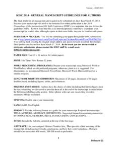 Version: 13DEC2013  IOSC[removed]GENERAL MANUSCRIPT GUIDELINES FOR AUTHORS The final drafts for all manuscripts are required to be submitted not later than March 17, 2014. Because your manuscript will need to be formatted