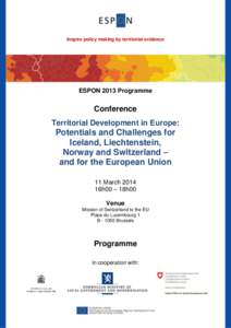 Inspire policy making by territorial evidence  ESPON 2013 Programme Conference Territorial Development in Europe: