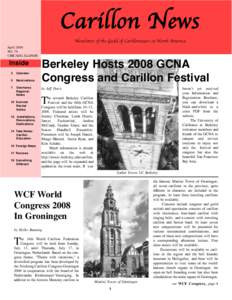 Carillon News Newsletter of the Guild of Carillonneurs in North America April 2008 NO. 79 CHICAGO, ILLINOIS