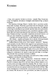 Krymina  −Chcę, żeby panowie śledzili tę kobietę – zażądał Filip Konieczny, a jego bezwzględna dystynkcja wymagała natychmiastowego podjęcia wyzwania. Dla tandemu śledczego Ernest i Spółka była to pier