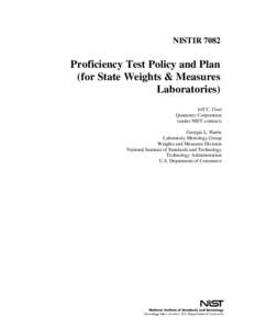 NISTIR[removed]Proficiency Test Policy and Plan (for State Weights & Measures Laboratories) Jeff C. Gust