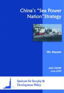China’s “Sea Power Nation”Strategy Wu Xiaoyan  ASIA PAPER