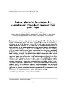 Irish Journal of Agricultural and Food Research 50: 175–188, 2011  Factors influencing the conservation characteristics of baled and precision-chop grass silages J. McEniry1, P.D. Forristal2 and P. O’Kiely1,†