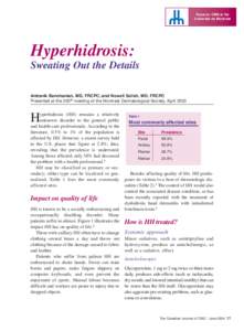 Focus on CME at the Université de Montréal Hyperhidrosis: Sweating Out the Details Antranik Benohanian, MD, FRCPC; and Nowell Solish, MD, FRCPC