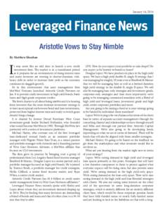 January 16, 2014  Leveraged Finance News Aristotle Vows to Stay Nimble By Matthew Sheahan