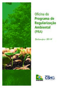 Oficina do Programa de Regularização Ambiental (PRA) Setembro 2014