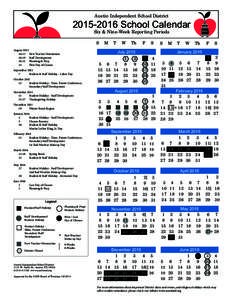 Austin Independent School DistrictSchool Calendar Six & Nine-Week Reporting Periods S	M	T	W	Th	 F	S August 2015