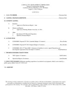 CAPITAL CITY DEVELOPMENT CORPORATION Board of Commissioners Meeting Conference Room, Fifth Floor, 121 N. 9th Street August 11, [removed]:00 p.m. AGENDA I. CALL TO ORDER………………………………………………