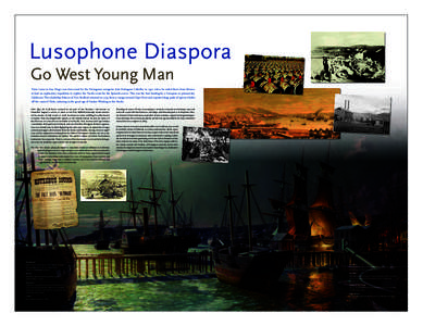 Lusophone Diaspora Go West Young Man Point Loma in San Diego was discovered by the Portuguese navigator João Rodrigues Cabrilho in 1542 when he sailed there from Mexico to lead an exploratory expedition to explore the P