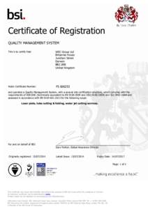 Certificate of Registration QUALITY MANAGEMENT SYSTEM This is to certify that: WEC Group Ltd Britannia House