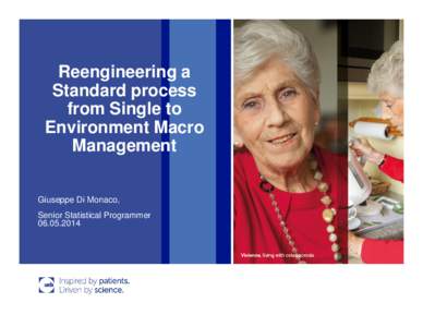 Reengineering a Standard process from Single to Environment Macro Management Giuseppe Di Monaco,