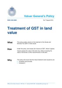 Valuer General’s Policy ISSN[removed]No.7 August[removed]Treatment of GST in land