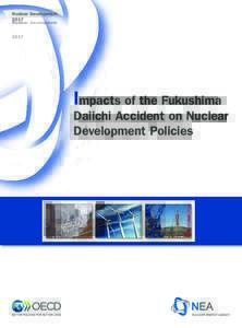 Impacts of the Fukushima Daiichi Accident on Nuclear Development Policies