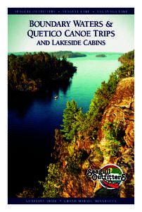 Canada–United States border / Superior National Forest / Saganaga Lake / Quetico Provincial Park / County Road 12 / Canoe / Boundary Waters Canoe Area Wilderness / Boundary Waters / Kayak / Geography of Minnesota / Geography of Ontario / Minnesota