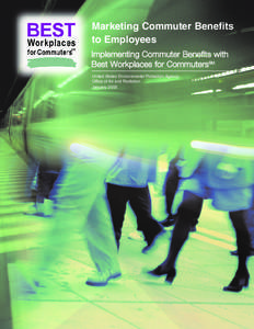 Marketing Commuter Benefits to Employees Implementing Commuter Benefits with Best Workplaces for CommutersSM United States Environmental Protection Agency Office of Air and Radiation