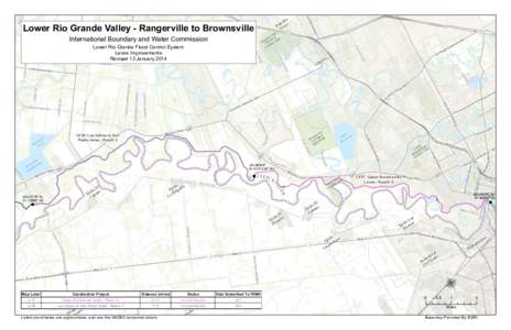 Lower Rio Grande Valley - Rangerville to Brownsville International Boundary and Water Commission Lower Rio Grande Flood Control System Levee Improvements Revised 13 January 2014