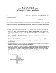 STATE OF KANSAS QUALIFIED HEATH PLAN (QHP) SUBMISSION ATTESTATION FORM , attest that, to the best of my knowledge and belief, and