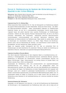 Bundeskongress „Mehr Qualität in Kitas. Impulse aus dem Bundesprogramm Sprache und Integration“ am 23.Juni 2015 in Berlin  Forum 6: Fachberatung im System der Entwicklung von Qualität in der frühen Bildung Referen