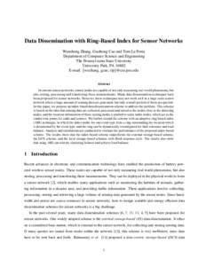 Data Dissemination with Ring-Based Index for Sensor Networks Wensheng Zhang, Guohong Cao and Tom La Porta Department of Computer Science and Engineering The Pennsylvania State University University Park, PA[removed]E-mail: