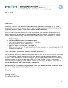 Naturopathy / Naturopathic medical school in North America / Council on Naturopathic Medical Education / California Naturopathic Doctors Association / Southwest College of Naturopathic Medicine / California Bureau of Naturopathic Medicine / Alternative medicine / Naturopathic medicine / Doctor of Naturopathic Medicine