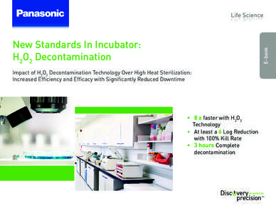 E-book  New Standards In Incubator: H2O2 Decontamination Impact of H2O2 Decontamination Technology Over High Heat Sterilization: Increased Efficiency and Efficacy with Significantly Reduced Downtime