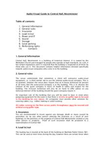 Audio-Visual Guide to Central Hall, Westminster Table of contents 1. General Information 2. General rules 3. Insurance 4. Load in/out