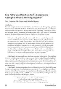 Two Paths One Direction: Parks Canada and Aboriginal Peoples Working Together1 Steve Langdon, Rob Prosper, and Nathalie Gagnon Introduction  Canada’s unique legal and constitutional relationship with Aboriginal peoples