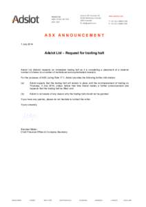 Adslot Ltd ABN: [removed]ASX: ADJ Level 2, 85 Coventry St, South Melbourne Victoria