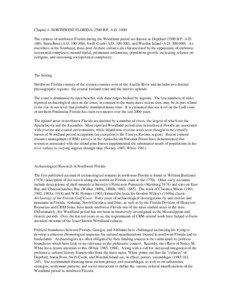 Chapter 4. NORTHWEST FLORIDA, 2500 B.P.-A.D[removed]The cultures of northwest Florida during the Woodland period are known as Deptford[removed]B.P.-A.D. 100), Santa Rosa (A.D[removed]), Swift Creek (A.D[removed]), and Weeden Island (A.D[removed]As
