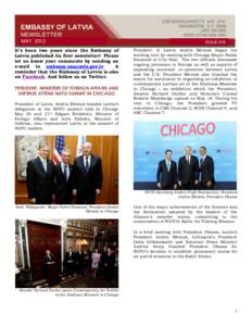 MAY 2012 It’s been two years since the Embassy of Latvia published its first newsletter! Please let us know your comments by sending an e-mail to  A