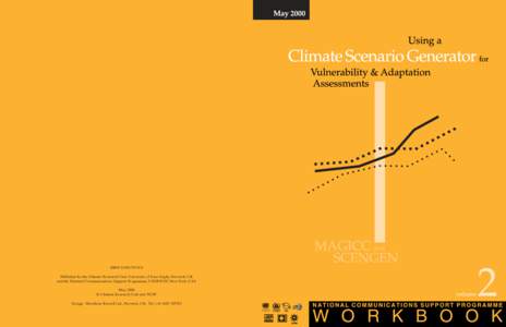 ISBN: Published by the Climatic Research Unit, University of East Anglia, Norwich, UK and the National Communications Support Programme, UNDP/GEF, New York, USA May 2000 © Climatic Research Unit and NCSP D