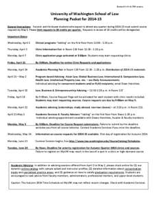 Revised[removed], PM version  University of Washington School of Law Planning Packet for[removed]General Instructions: Second- and third-year students who expect to attend any quarter during[removed]must submit course req