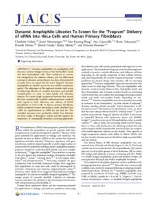 Communication pubs.acs.org/JACS Dynamic Amphiphile Libraries To Screen for the “Fragrant” Delivery of siRNA into HeLa Cells and Human Primary Fibroblasts Charlotte Gehin,†,§ Javier Montenegro,†,§,∥ Eun-Kyoung