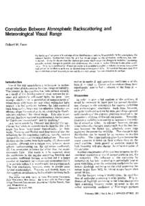 Correlation Between Atmospheric Backscattering and Meteorological Visual Range Robert W. Fenn On the basis of our present knowledge of the distribution of natural haze particles in the atmosphere, the relation between ba