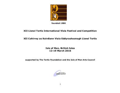 foundedXII Lionel Tertis International Viola Festival and Competition XII Cohirrey as Keirdlann Viola Eddyrashoonagh Lionel Tertis  Isle of Man, British Isles