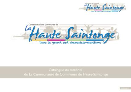Catalogue du matériel de La Communauté de Communes de Haute-Saintonge FÉVRIER 2013  Conditions de prêt