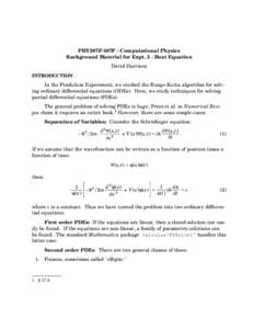 PHY307F/407F - Computational Physics Background Material for Expt. 3 - Heat Equation David Harrison INTRODUCTION  In the Pendulum Experiment, we studied the Runge-Kutta algorithm for solving ordinary differential equatio