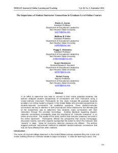 MERLOT Journal of Online Learning and Teaching  Vol. 10, No. 3, September 2014 The Importance of Student-Instructor Connections in Graduate Level Online Courses Sheila A. Joyner