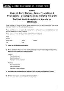 Mentor Expression of Interest form For the Student, Early Career, Career Transition & Professional Development Mentorship Program  The Public Health Association of Australia Inc