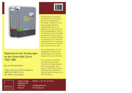 Repertorium der Vorlesungen an der Universität Zürichhg. von Christian Moser 2 Bde., XXII, XX, 1310 S., Hardcover ISBN6