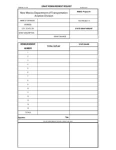 FORM No. A[removed]GRANT REIMBURSEMENT REQUEST New Mexico Department of Transportation Aviation Division