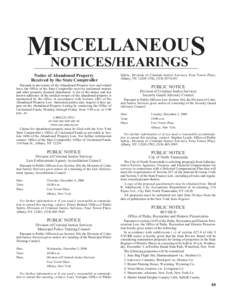 ISCELLANEOUS MNOTICES/HEARINGS Notice of Abandoned Property Received by the State Comptroller Pursuant to provisions of the Abandoned Property Law and related laws, the Office of the State Comptroller receives unclaimed 