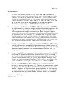 Page 1 of 3 Ideas for Projects 1. a) Develop event sequence diagrams for ACR-700 or ACR-1000 for the following initiating events: I) Loss of main feedwater flow; ii) small LOCA; iii) large LOCA; then