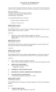 VILLAGE DE / OF ST-PIERRE-JOLYS Réunion ordinaire du 18 mai 2011 Le procès-verbal de la réunion ordinaire du conseil qui a eu lieu à 19 h 45 dans la chambre du conseil au 555 avenue Hébert le mercredi 18 mai 2011, l