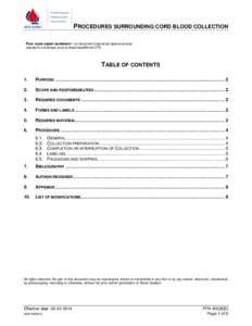 PROCEDURES SURROUNDING CORD BLOOD COLLECTION Pour copie papier seulement : Le document original est approuvé avec signature numérique sous la responsabilité de CFA. TABLE OF CONTENTS 1.